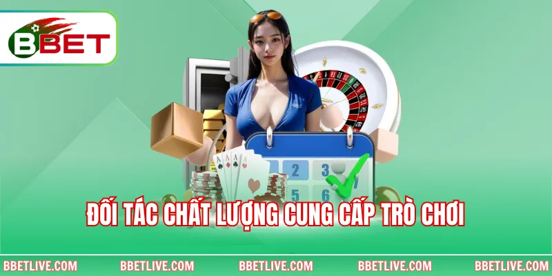 Đối tác chất lượng cung cấp trò chơi