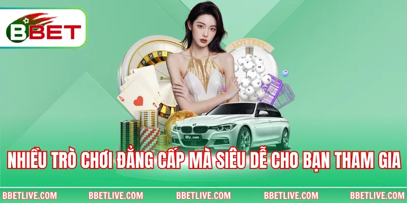Nhiều trò chơi đẳng cấp mà siêu dễ cho bạn tham gia 